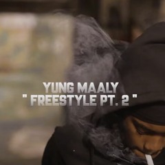 Yung Maaly - Freestyle Pt 2