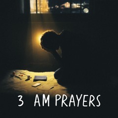 3am prayers