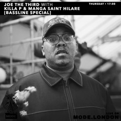 19/09/2024 - Joe the Third With Manga Saint Hilare & Killa P