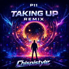 TAKING Up P11- Chispi remix (MASTER bueno) FREE