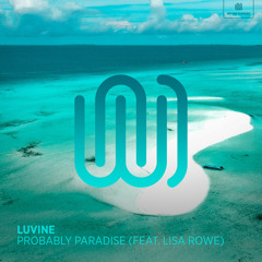 Probably Paradise (feat. Lisa Rowe)