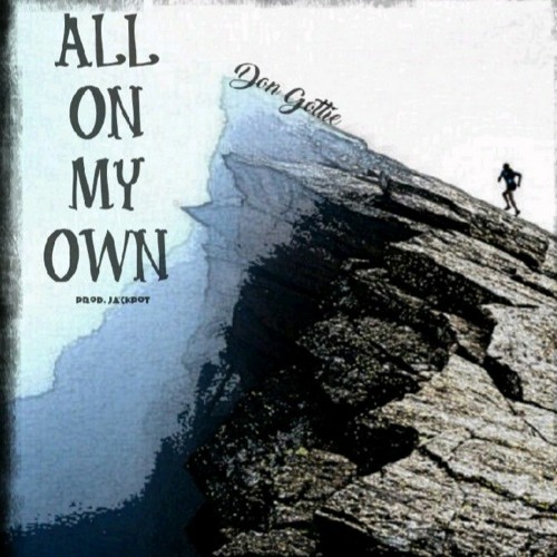 All On My Own (Prod. Jackpot)