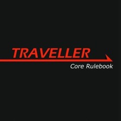 [View] KINDLE PDF EBOOK EPUB Traveller Core Rulebook by  Gareth Hanrahan 📌