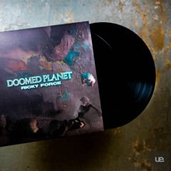 Ricky Force - Doomed Planet LP (Repress out now)