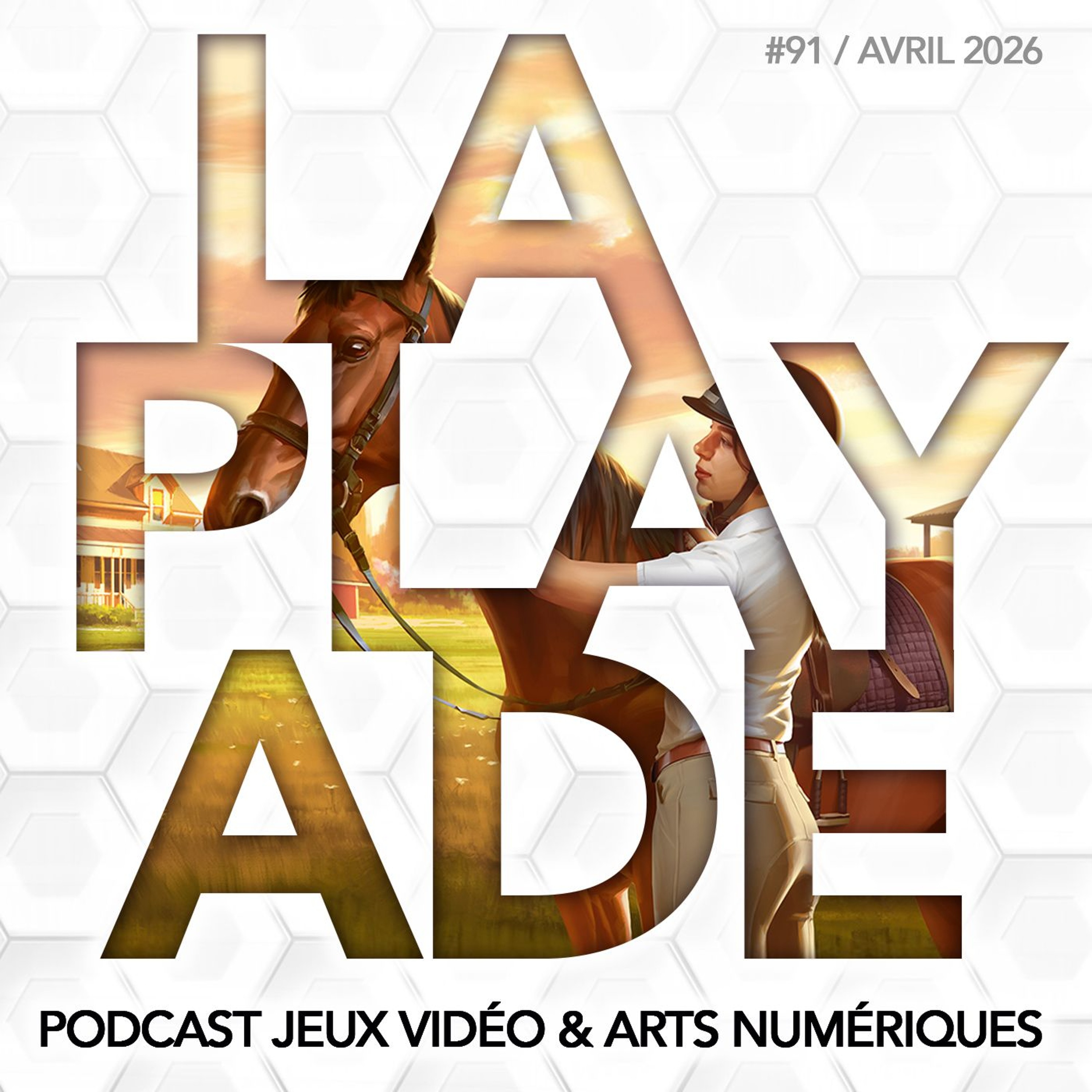 La Playade #91 (avril 2026) Rival Stars Horse Racing, Sol Cesto, People of Note, Scriptorium ...
