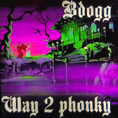 way 2 phonky