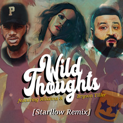 Dj Khaled feat. Rihanna & Bryson Tiller - Wild Thoughts (Starllow Remix)