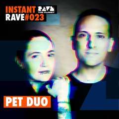 PETDUO @ Instant Rave #023 w/ PETDuo & Friends