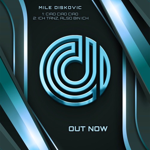 Mile Diskovic - Ciao Ciao Ciao