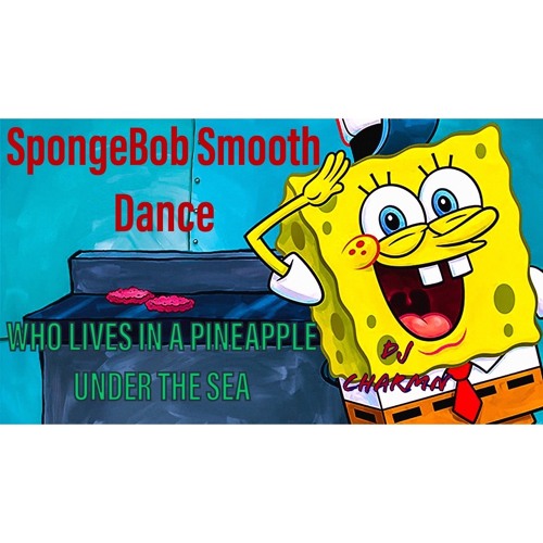 Spongebob smooth dance