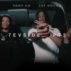 Sdot Go x Jay Hound - 7evside K Pt. 2 (Prod By @stripesounds)