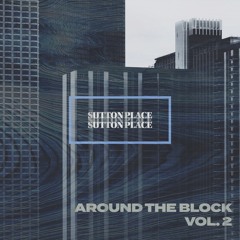 AROUND THE BLOCK VOL. 2