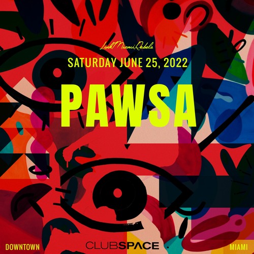 Pawsa Space Miami 6-25-2022