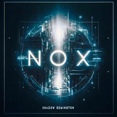 Shadow Remington - Nox