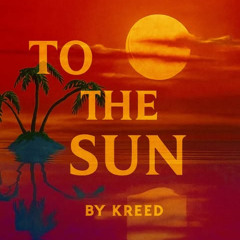 To the Sun (prod. justcashe)