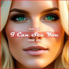 PAW JAR - I Can See You [ Car Music & G-House Music]