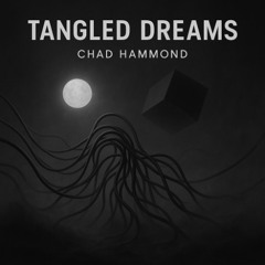Tangled Dreams