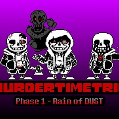 Stream crossgamer64  Listen to Murder Time Trio (Murder/Dust sans, Killer  sans, Horror sans and Insanity sans) OST playlist online for free on  SoundCloud