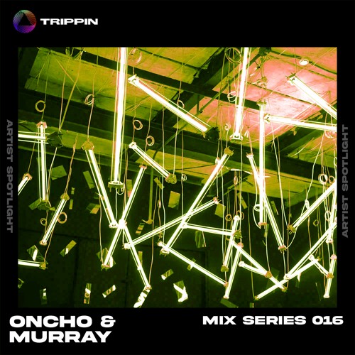 Mix Series #016 - ONCHO & MURRAY