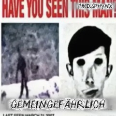 GEMEINGEFÄHRLICH (Prod. SPHYNX)