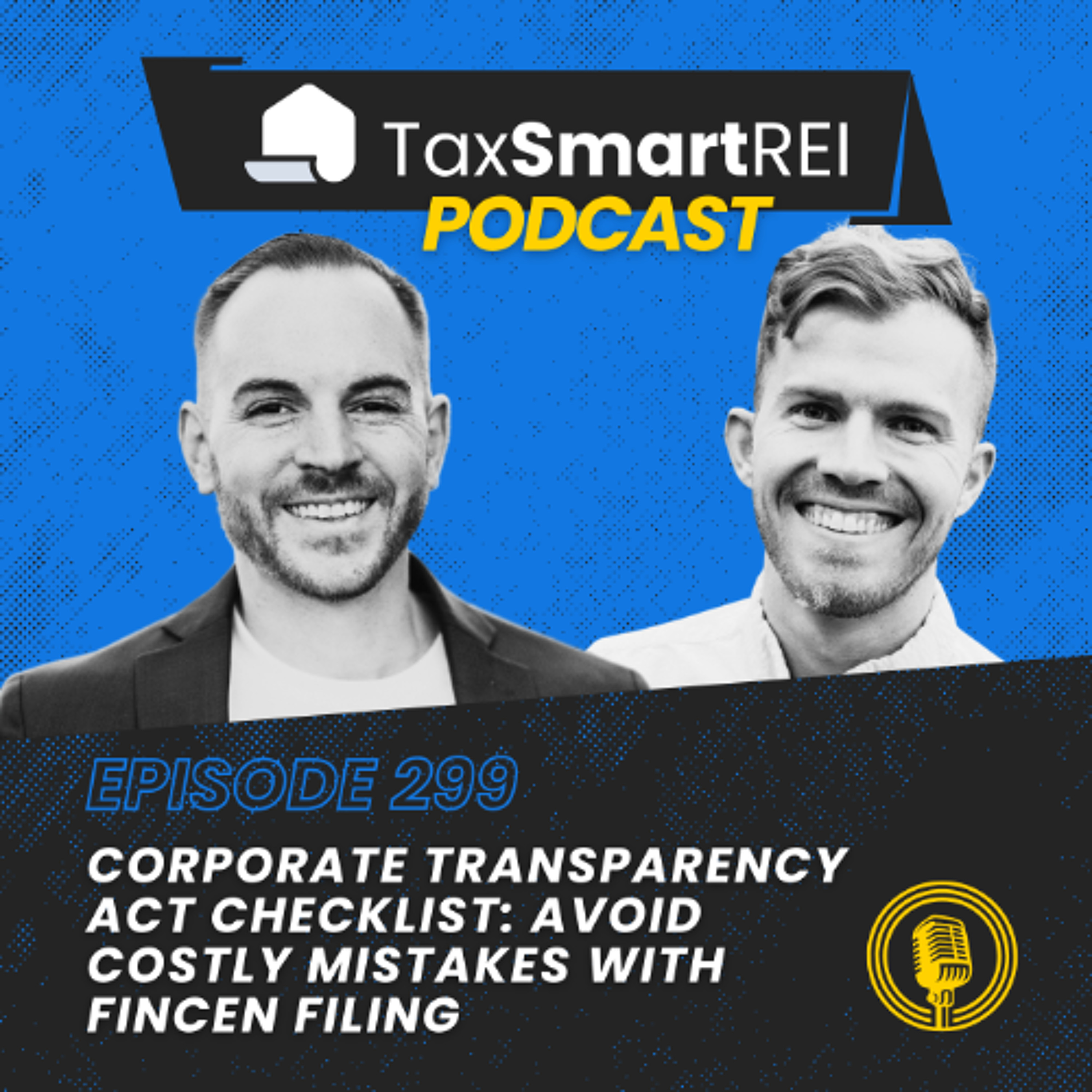 299. Corporate Transparency Act Checklist: Avoid Costly Mistakes with FinCEN Filing Agents