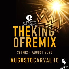 Set The King Of Remix August 2020 Augusto Carvalho