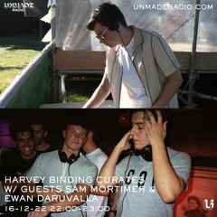 HARVEY BINDING CURATES w/ Guests Sam Mortimer & Ewan Daruvalla - 16-12-22