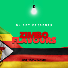 DJ SBT ZIMBO FLAVOURS MIX @official_djsbt 01/25