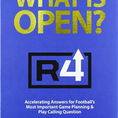 [Get] PDF 📚 What Is Open: Accelerating Answers for Football's Most Important Game Pl