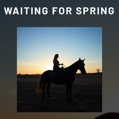Waiting for Spring