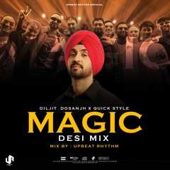Magic ( Desi Bhangra Mix ) | Diljit Dosanjh X QuickStyle | Upbeat Rhythm | 2024 | Coke Studio India