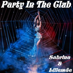 Party In The Club - Sabrina & Lillemäe