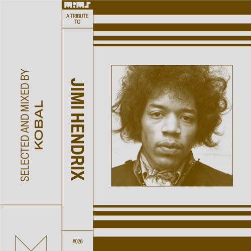 Tribute to JIMI HENDRIX (FUNKY JIMI) - Mixed & Selected by Kobal