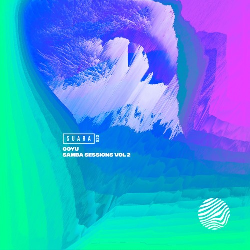 [SUARA532] Coyu - Samba Sessions Vol 2 // Snippets