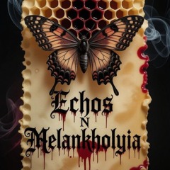 Echo's N MelanKholyia Chapter 1