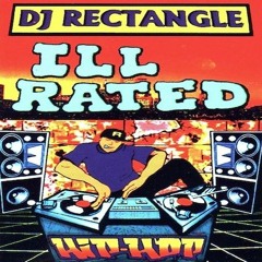 Ill Rated-1995- DJ Rectangle