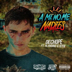 A mi no me nadies (feat. Alandino & Kiya)
