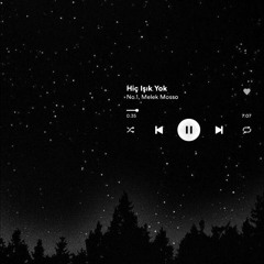 No.1 feat. Melek Mosso - Hiç Işık Yok