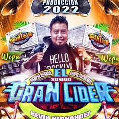 Sonido El Gran Lider Cumbia Cinaguera Los Daddys 2022