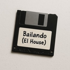Bailando (El House)
