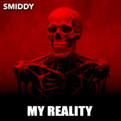 MY REALITY