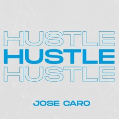 Jose Caro - Hustle (Extended Mix) [Tech House]