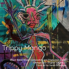 Trippy Mango- Landon Pelletier