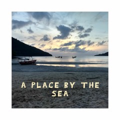 A Place by the Sea