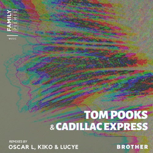 Premiere: Tom Pooks & Cadillac Express - Brother (Oscar L Remix)