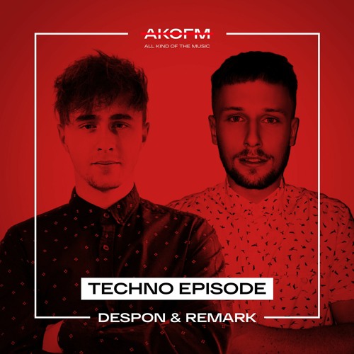 ALL KIND of THE MUSIC TECHNO EPISODE 001 by ReMark & DespoN