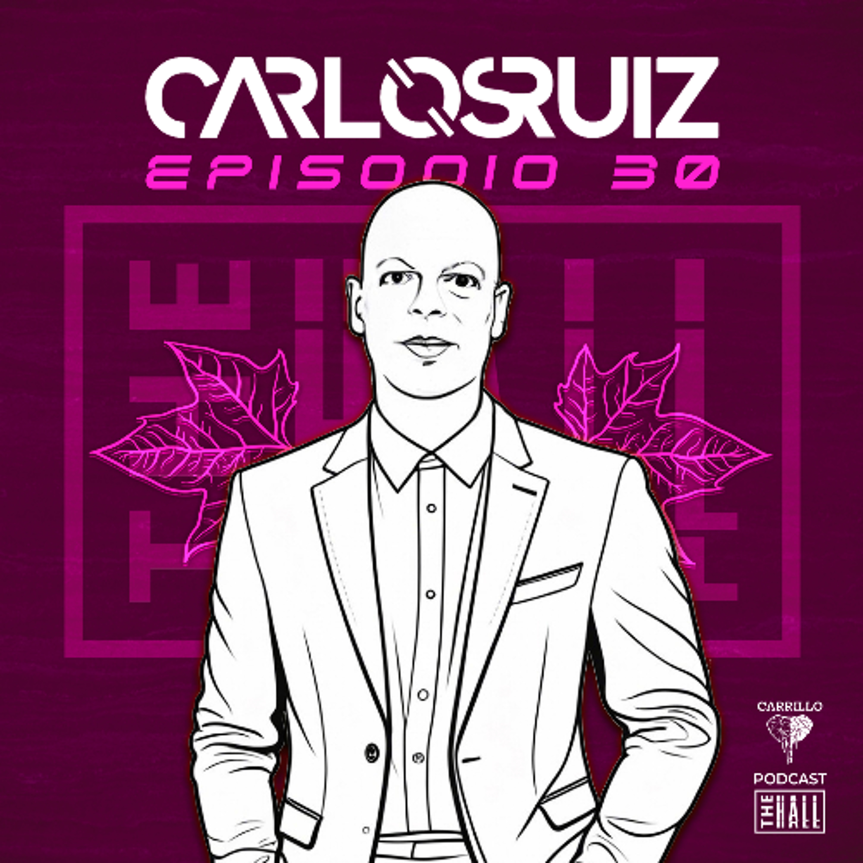 THE HALL by CARLOS RUIZ 030 episode artwork