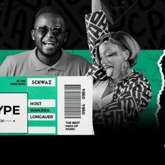 HYPE 7TH JULY SCHWAZ X WANJIRA (HIP HOP)