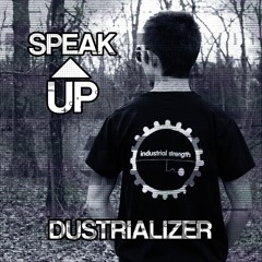 Dustrializer - Embrace & Erase
