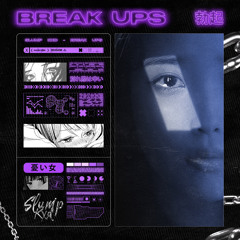 Break Ups (prod.saturn3x)